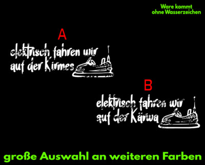 Elektrisch fahren wir auf der Kirmes Kärwa Aufkleber elektro E Auto FUN