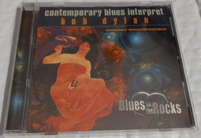 BOB DYLAN Contemporary Blues Interpret CD 2008 Blues On the Rocks NEW SEALED OOP