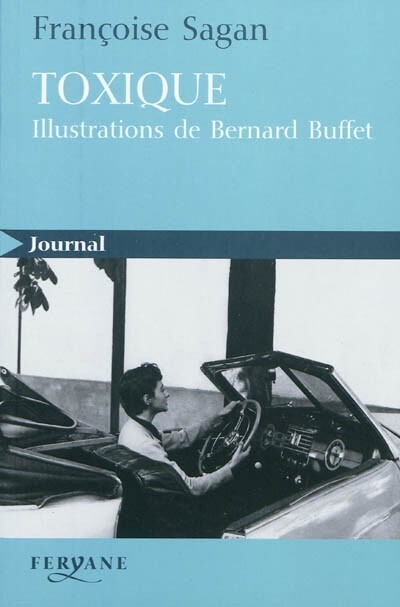Toxique, Francoise Sagan