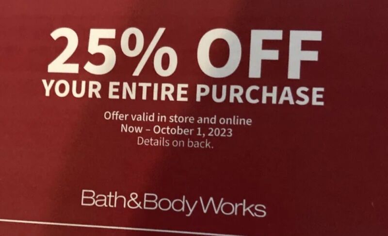 Bath And Body Works  25% Off Code Expires 10/01/23 Read Description