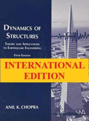 4-6DAYS DELIVERY - Dynamics of Structures by Anil Chopra, 5th International Ed.