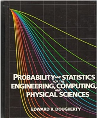 Probability and Statistics for the Engineering, Computing and Phy