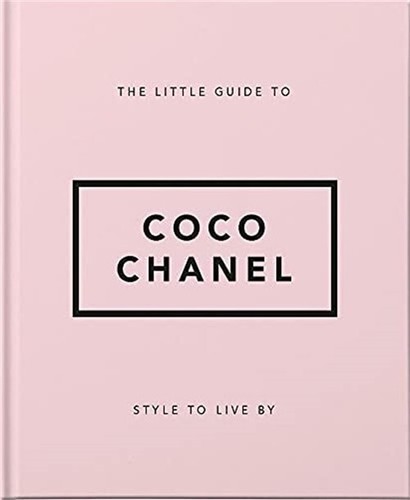 Little Book of Coco Chanel: Her Life, Work and Style (Hardba