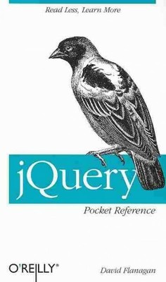 Jquery Pocket Reference, Paperback by Flanagan, David, Brand New, Free shippi...