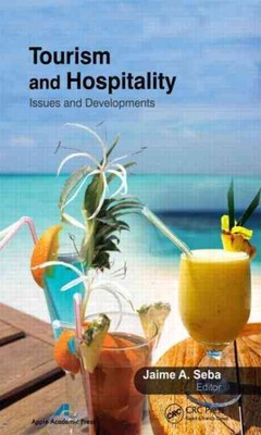 Tourism and Hospitality : Issues and Developments, Hardcover by Seba, Jaime A...