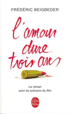 L'amour Dure Trois Ans, Paperback by Beigbeder, Frede, Brand New, Free shippi...