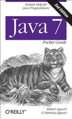 Java 7 Pocket Guide, Paperback by Liguori, Robert; Liguori, Patricia, Brand N...
