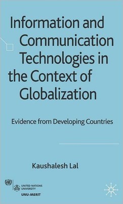 Information And Communication Technologies In The Context Of Globalization:...