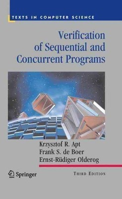 Verification of Sequential and Concurrent Programs, Hardcover by Apt, Krzyszt...
