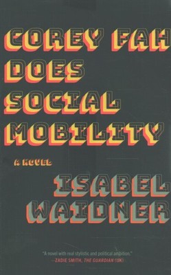 Corey Fah Does Social Mobility, Paperback by Waidner, Isabel, Brand New, Free...