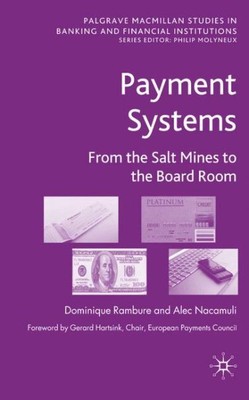 Payment Systems : From the Salt Mines to the Board Room, Hardcover by Rambure...