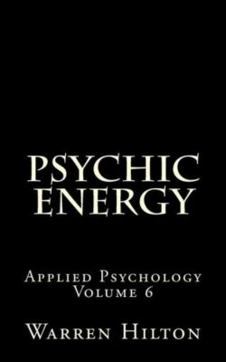 Psychic Energy: Applied Psychology Volume 6
