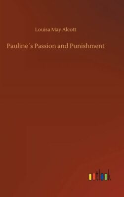 Pauline?S Passion And Punishment