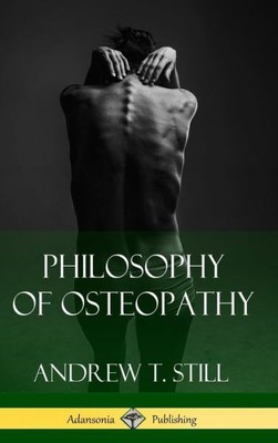 Philosophy Of Osteopathy (Hardcover)