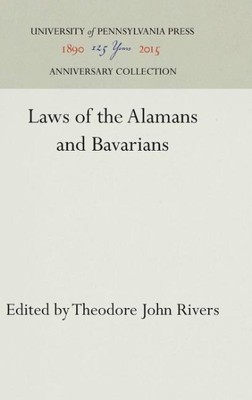 Laws of the Alamans and Bavarians, Hardcover by Rivers, Theodore John, Brand ...