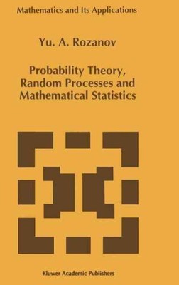Probability Theory, Random Processes and Mathematical Statistics, Hardcover b...