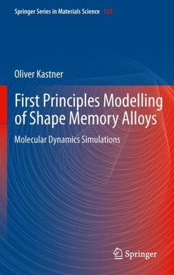 First Principles Modelling of Shape Memory Alloys : Molecular Dynamics Simula...