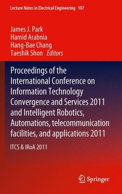 It Convergence and Services : Itcs & Iroa 2011, Paperback by Park, James J. (...
