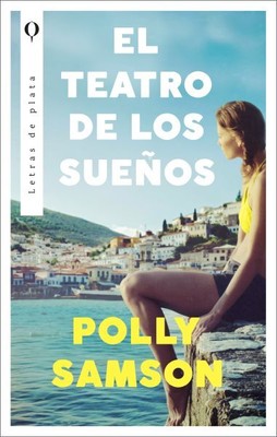 El teatro de los sueños/ A Theatre for Dreamers, Paperback by Samson, Polly, ...