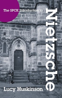 Spck Introduction to Nietzsche : His Religious Thought, Paperback by Huskinso...