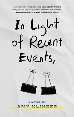 In Light of Recent Events, Paperback by Klinger, Amy, Brand New, Free shippin...