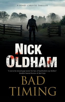 Bad Timing, Hardcover by Oldham, Nick, Brand New, Free shipping in the US