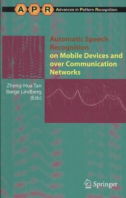 Automatic Speech Recognition on Mobile Devices and over Communication Network...