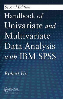 Handbook of Univariate and Multivariate Data Analysis With IBM Spss, Hardcove...