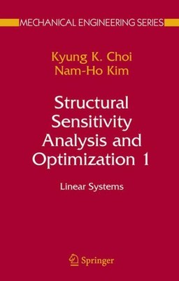 Structural Sensitivity Analysis And Optimization : Linear Systems, Hardcover ...