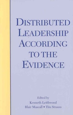 Distributed Leadership According to the Evidence, Paperback by Leithwood, Ken...