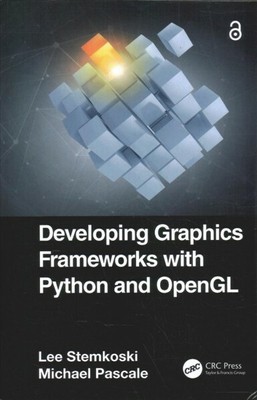 Developing Graphics Frameworks With Python and Opengl, Hardcover by Stemkoski...