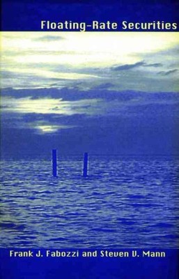 Floating Rate Securities, Hardcover by Fabozzi, Frank J.; Mann, Steven, Like ...