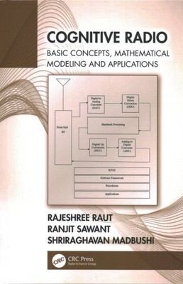 Cognitive Radio : Basic Concepts, Mathematical Modeling and Applications, Har...