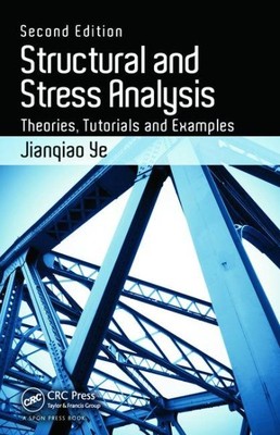Structural and Stress Analysis : Theories, Tutorials and Examples, Paperback ...