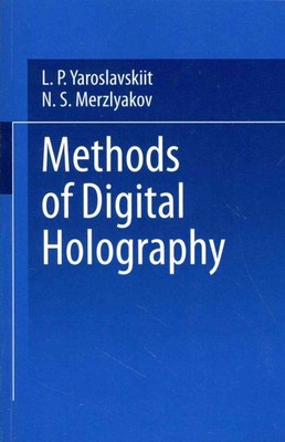 Methods of  Holography, Paperback by Yaroslavskii, L. P.; Merzlyakov, N. S.; ...