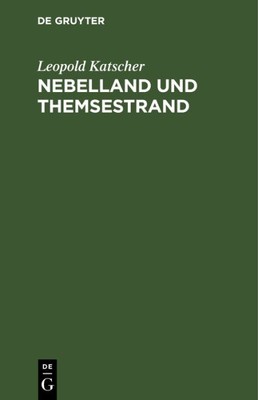 Nebelland Und Themsestrand : Studien Und Schilderungen Aus Der Heimat John Bu...