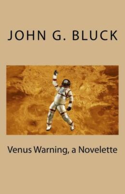 Venus Warning, A Novelette