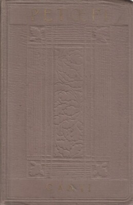 CANTI POESIA PETOFI, ALESSANDRO ISTITUTO EDITORIALE ITALIANO 0000