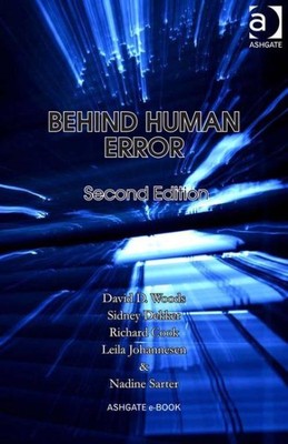 Behind Human Error, Hardcover by Woods, David D.; Dekker, Sidney; Cook, Richa...