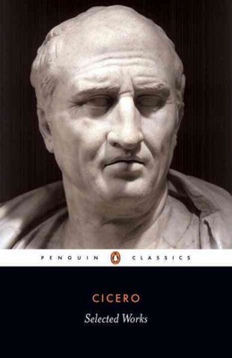 Selected Works, Paperback by Cicero, Marcus Tullius; Grant, Michael (TRN), Br...