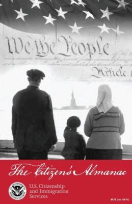 The Citizen's Almanac: Fundamental Documents, Symbols, And Anthems Of The U...