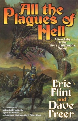 All the Plagues of Hell, Hardcover by Flint, Eric; Freer, Dave, Brand New, Fr...