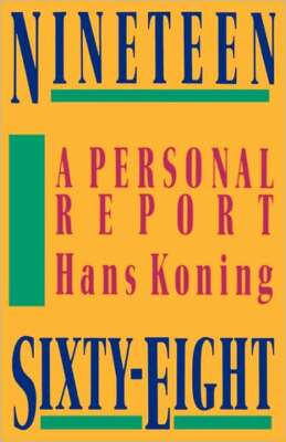 Nineteen Sixty-Eight: A Personal Report