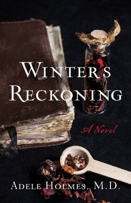Winter's Reckoning, Paperback by Holmes, Adele, M.d., Like New Used, Free shi...