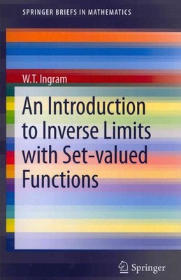 Introduction to Inverse Limits With Set-Valued Functions, Paperback by Ingram...