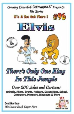 Elvis - There's Only One King In This Jungle - Over 200 Jokes And Cartoons ...