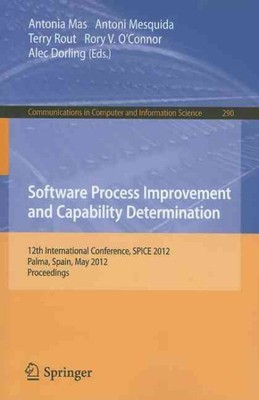 Software Process Improvement and Capability Determination : 12th Internationa...