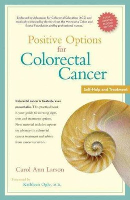 Positive Options for Colorectal Cancer : Self-Help and Treatment, Paperback b...