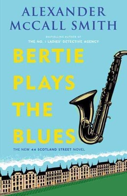 Bertie Plays the Blues, Paperback by McCall Smith, Alexander; McIntosh, Iain ...