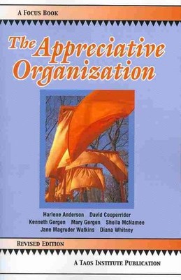 Appreciative Organization, Paperback by Anderson, Harlene; Cooperrider, David...
